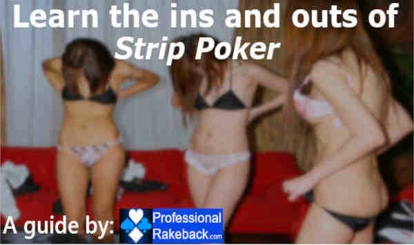 Learn the ins and outs of strip poker and get your game on Women players removing their clothes in a strip poker game